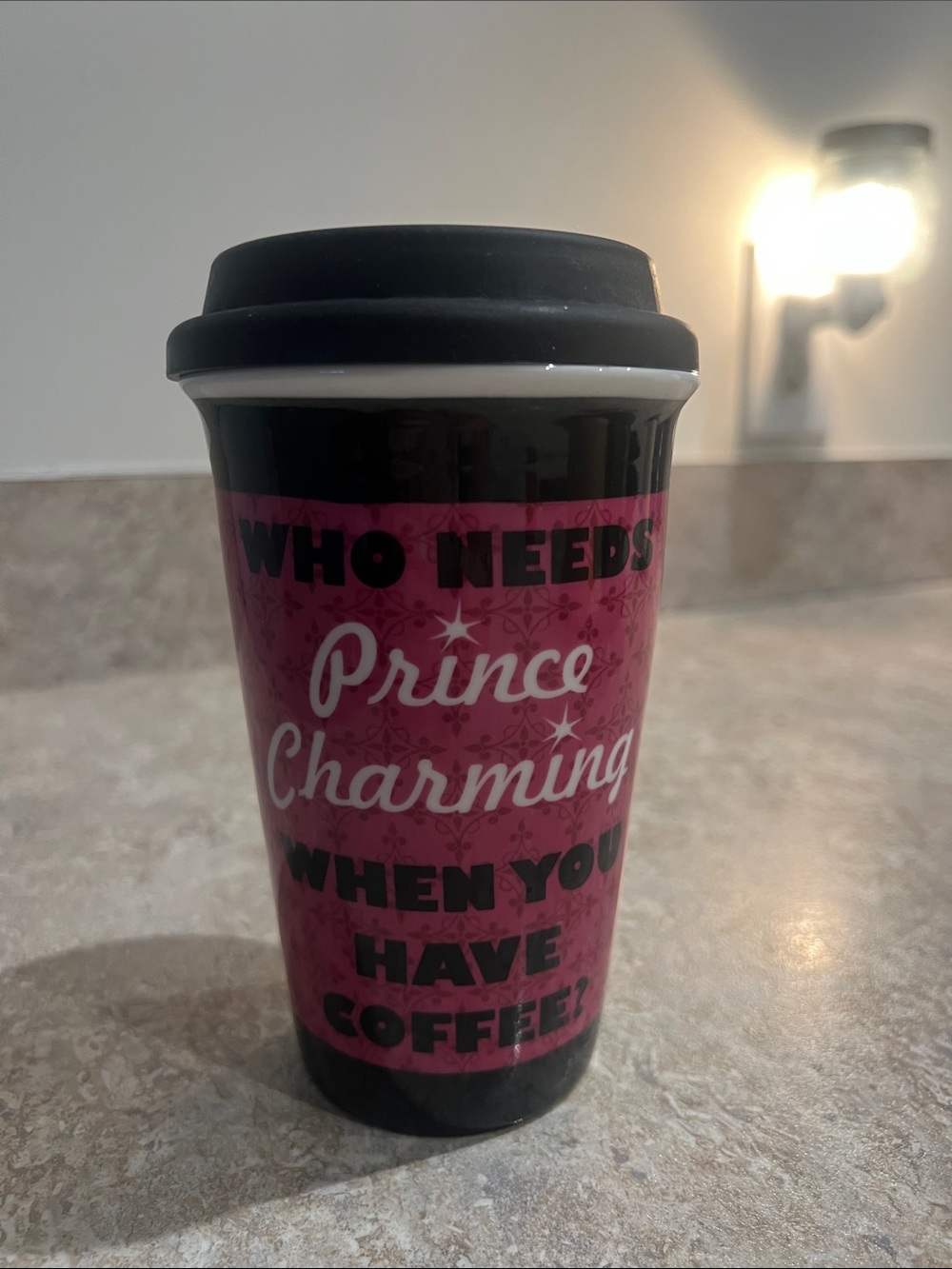 Pink and Black Ceramic Mug - "Who Needs Prince Charming When You Have Coffee?"